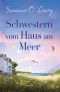 [Sandy Cove 02] • Schwestern vom Haus am Meer